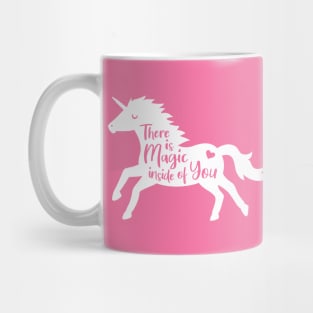 Unicorn Silhouette There Is Magic Inside Of You Mug